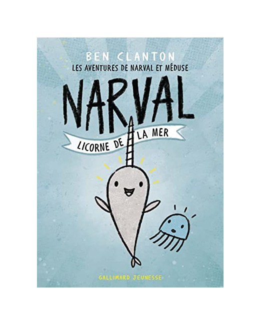 Livre Narval, Licorne De La Mer - Les Aventures De Narval Et Medus