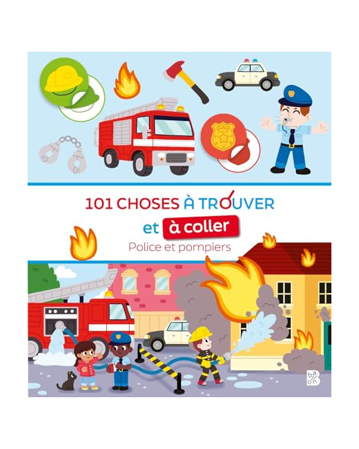 101 choses à trouver et à coller : Police et pompiers
