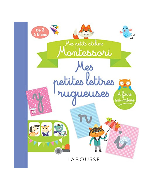 Mes ateliers Montessori : Petites lettres rugueuses