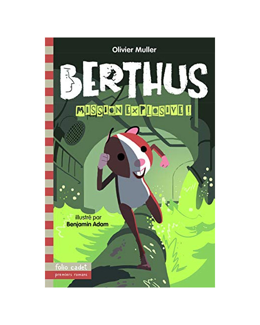 Livre Berthus - 2. Mission Explosive! - Folio Cadet Premiers Romans - Dès 8 Ans