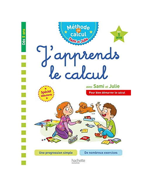 Sami et Julie J'apprends le calcul Dès 5 ans