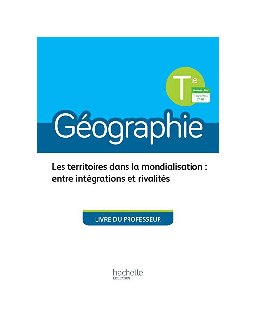 Géographie Terminales - Livre du professeur - Ed. 2020