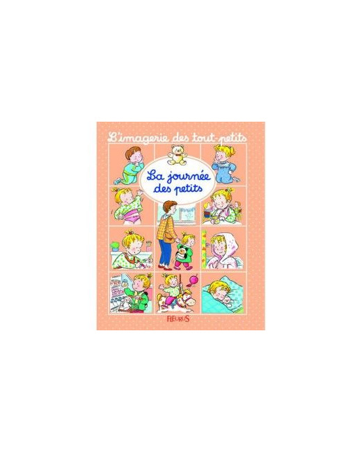 Livre La journée des petits - L'imagerie des tout-petits