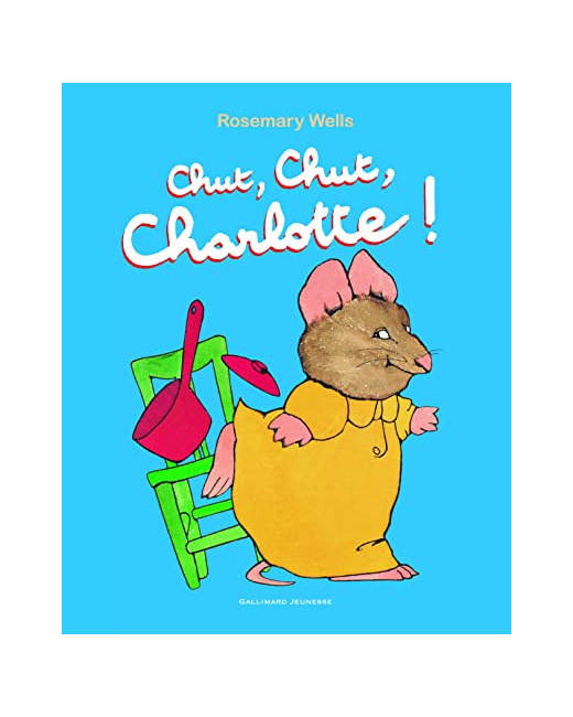 Livre Chut, Chut, Charlotte - A Partir De 3 Ans
