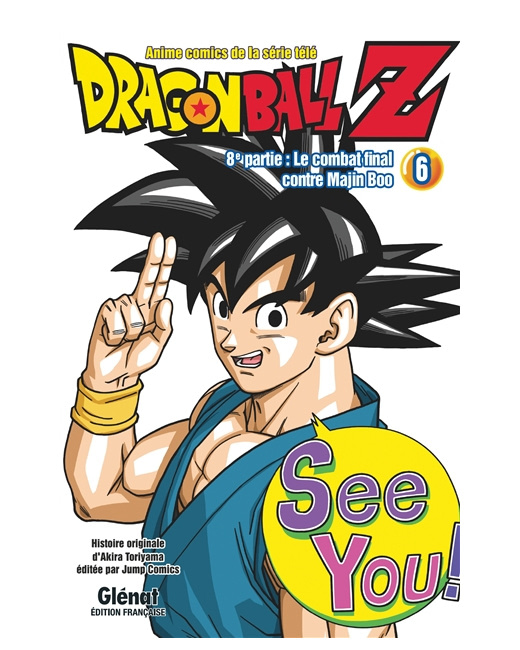 Dragon Ball Z - 8e partie - Tome 6 - Le combat final contre Majin Boo