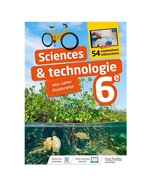 Cahier d'expériences - Sciences et Technologies 6e - Ed. 2022