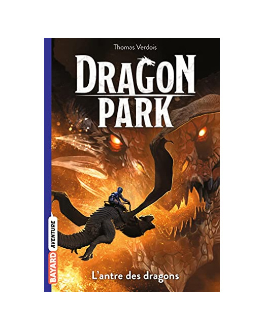 Dragon Park - Tome 03 - L'antre des dragons