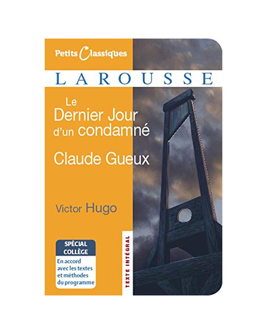 Le Dernier Jour d'un condamné / Claude Gueux - spécial collège
