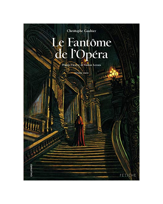 Livre Le Fantôme De L'Opéra (Tome 1-Première Partie)