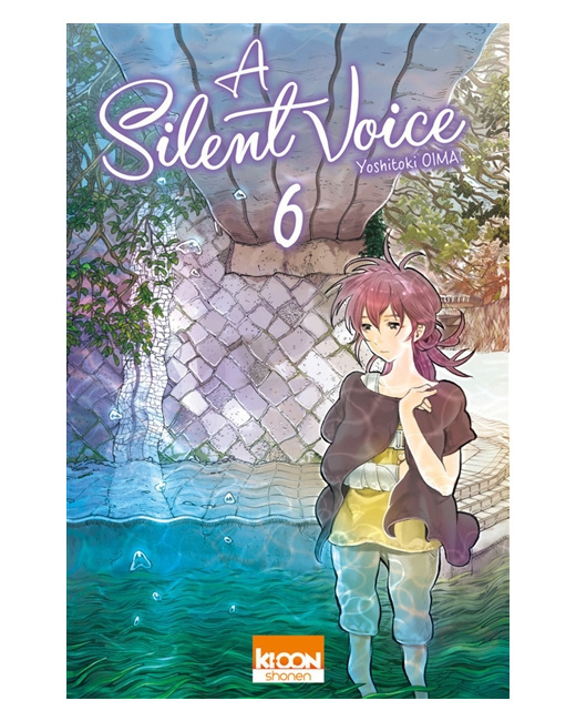 A Silent Voice Tome 6