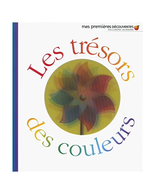 Livre Les Trésors Des Couleurs - Mes Premières Découvertes - De 3 À 7 Ans