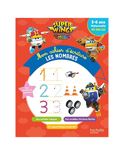 Super Wings - Mon cahier d'écriture - Les nombres (3-6 ans)