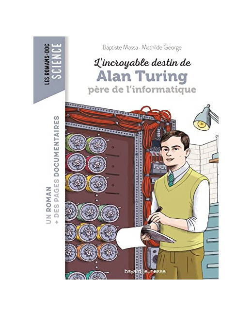 L'incroyable destin d'Alan Turing - père de l'informatique