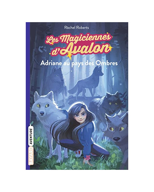 Les magiciennes d'Avalon - Tome 03 - Adriane au pays des Ombres
