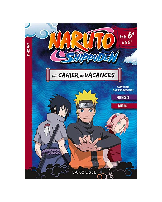 NARUTO SHIPPUDEN - Cahier de vacances de la 6e à la 5e