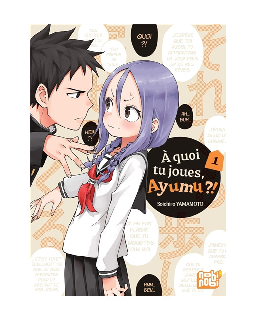 A quoi tu joues, Ayumu ?! Tome 1