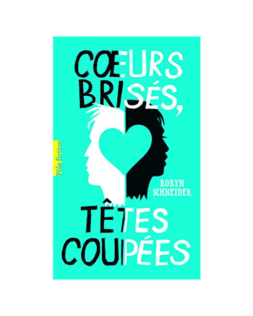 Livre Cœurs Brisés, Têtes Coupées