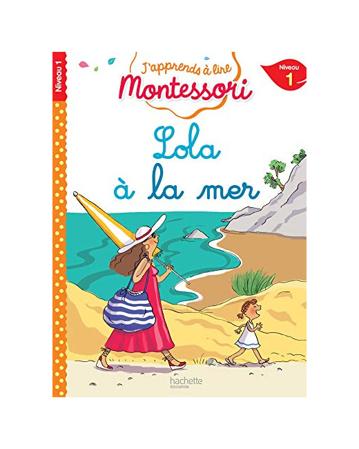 Lola à la mer, niveau 1 - J'apprends à lire Montessori