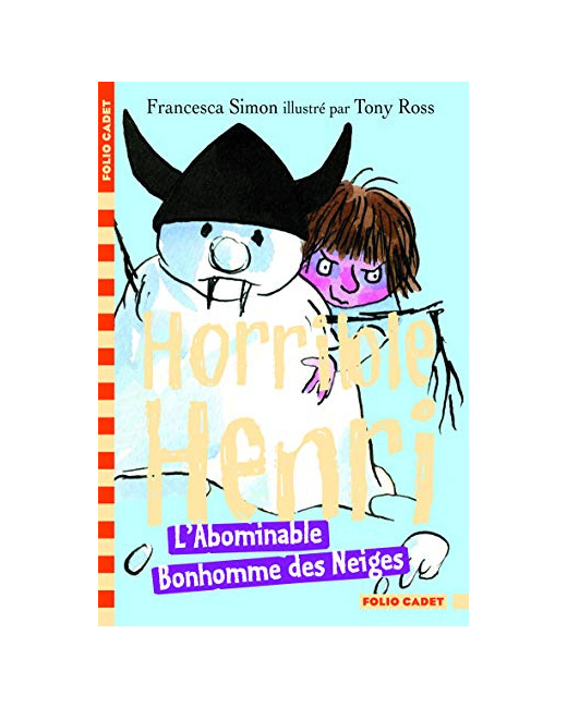Livre Horrible Henri - 10. L'Abominable Bonhomme Des Neiges - Folio Cadet - Dès 7 Ans