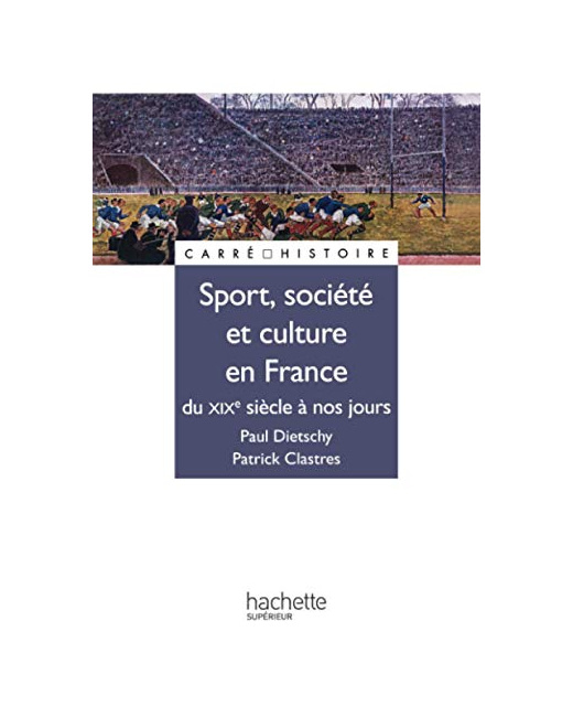 Sport, Société et culture en France - Du XIXe à nos jours