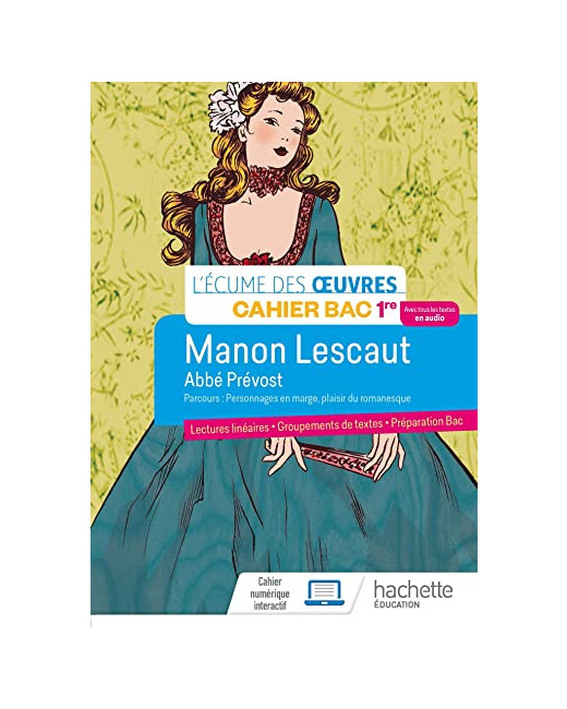 Français 1re - Oeuvre intégrale Manon Lescaut - Cahier élève - Ed. 2022