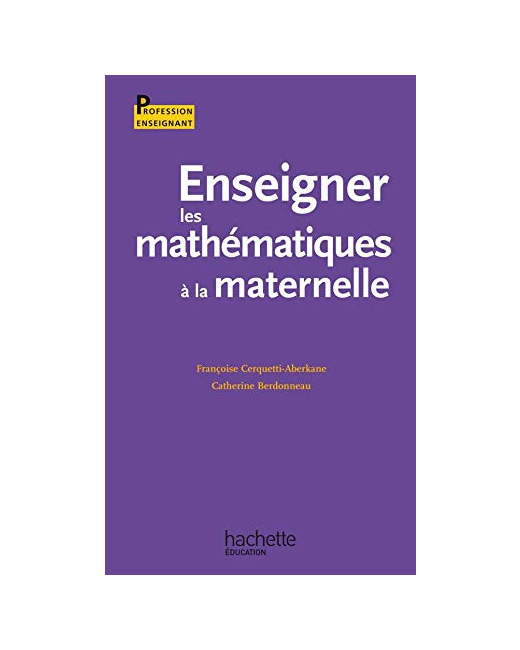 Enseigner les mathématiques à l'école à la maternelle