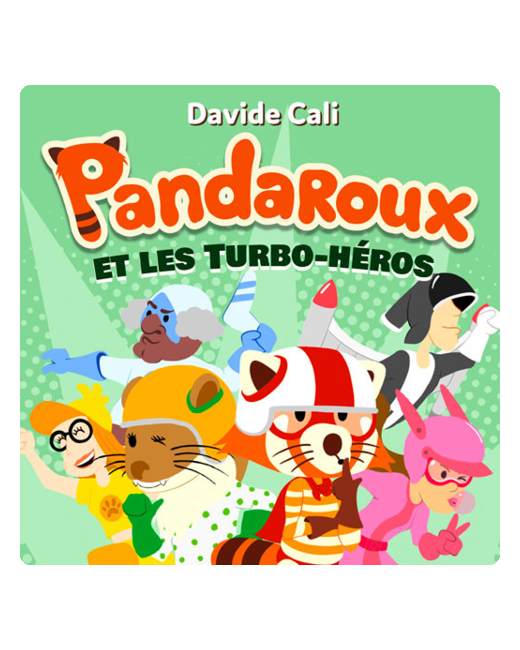 Livre audio enfant - Pandaroux et les turbo-héros