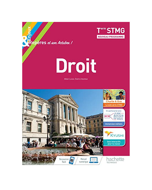 Enjeux & Repères Droit Terminale STMG - Livre élève - Éd. 2020