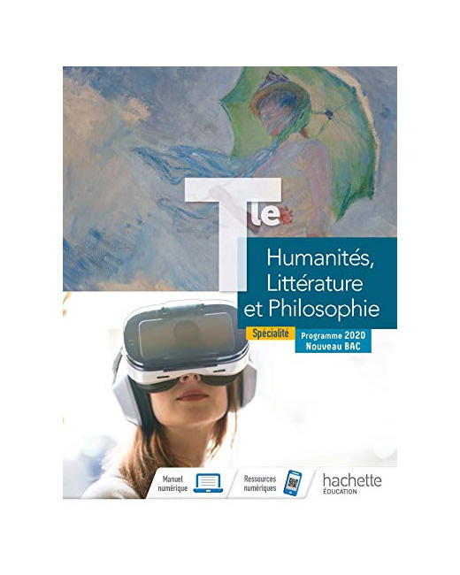 Humanités, Littérature et Philosophie Terminale Spécialité - Livre élève - Ed. 2020