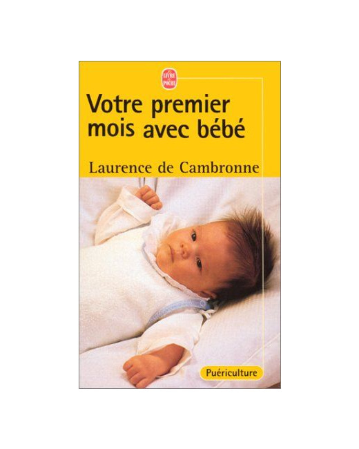 Votre premier mois avec bébé