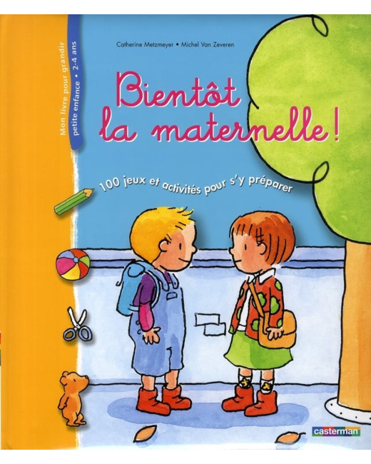 Livre enfant Bientôt la maternelle !
