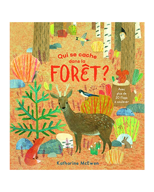Livre Qui Se Cache Dans La Foret ?