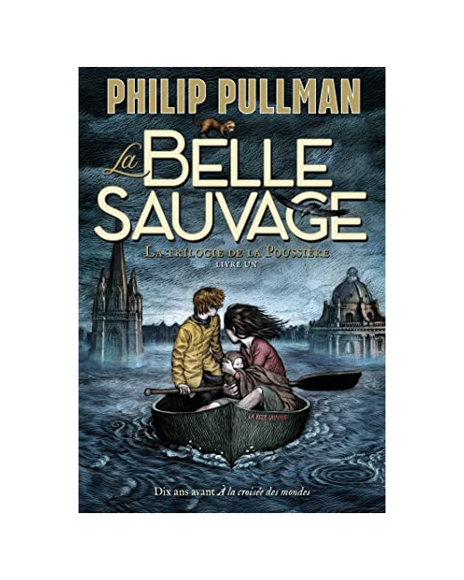 Livre La Trilogie De La Poussiere 1 : La Belle Sauvage