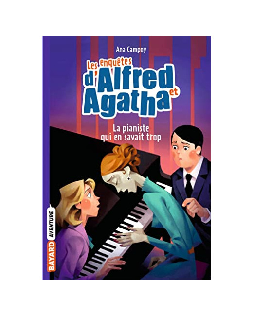 Les enquêtes d'Alfred et Agatha poche - Tome 04 - La pianiste qui en savait trop