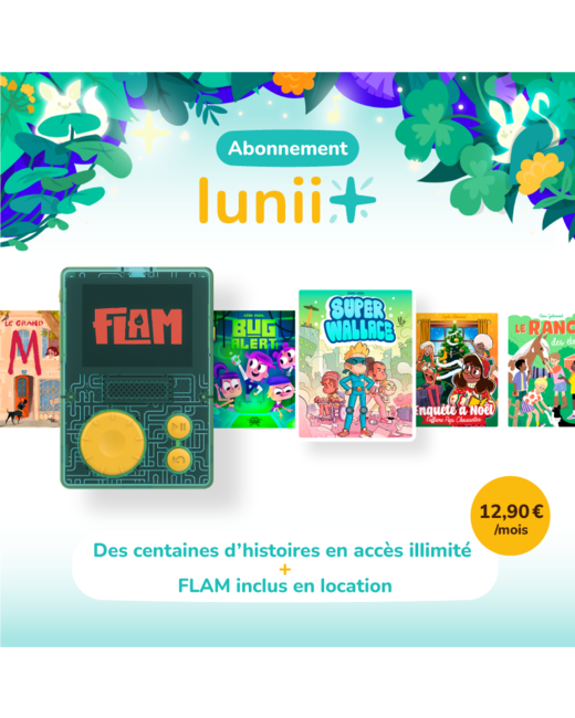 Abonnement Lunii+ avec FLAM en location