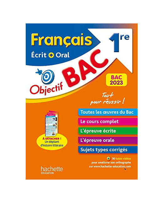 Objectif BAC 2023 - 1re Français écrit et oral