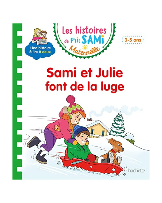 Les histoires de P'tit Sami Maternelle (3-5 ans) : Sami fait de la luge