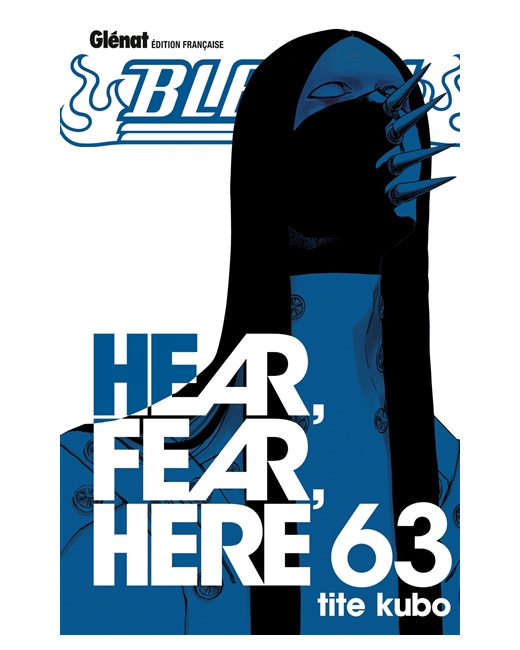 Bleach - Tome 63 - Hear, fear, here