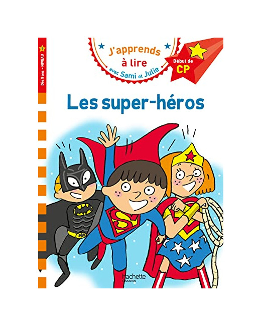 Sami et Julie CP Niveau 1 - Les super-héros