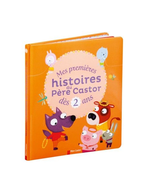 Mes premières histoires du Père Castor dès 2 ans