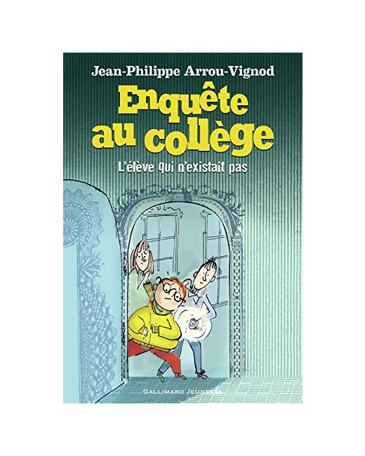 Livre Enquete Au College - 8 L'Eleve Qui N'Existait Pas