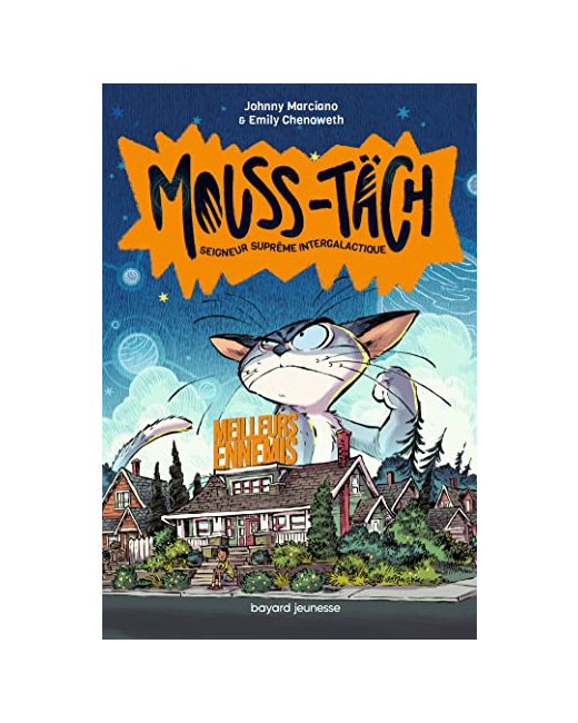 Mouss-Täch - Tome 02 - Mouss-Täch - Seigneur Suprême intergalactique T.2  - Meilleurs ennemis