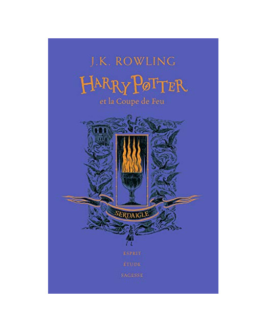 Livre Harry Potter Et La Coupe De Feu - Edition Serdaigle