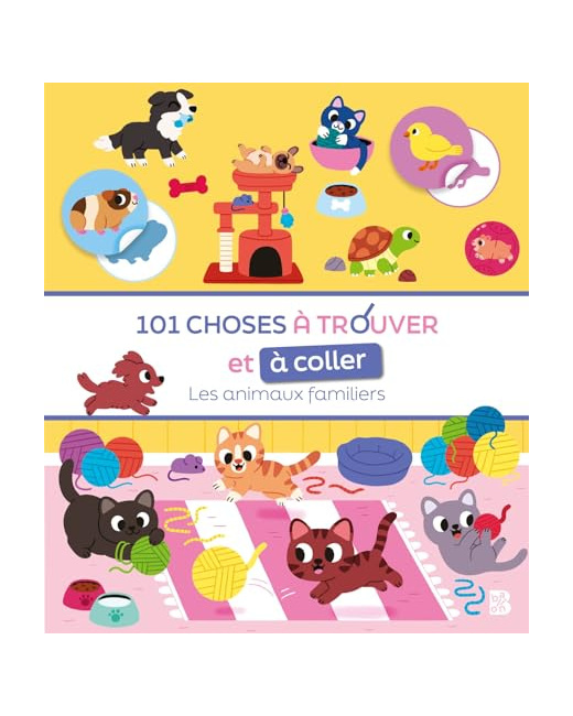101 choses à trouver et à coller : Les animaux familiers