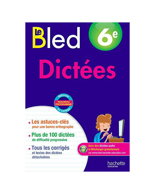 Cahiers Bled Dictées 6E