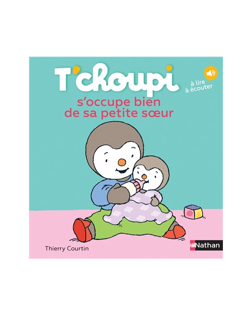 Livre T'choupi s'occupe bien de sa petite soeur
