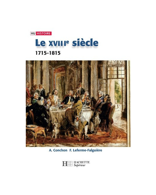 Le XVIIIe siècle - 1740-1820: 1740-1820