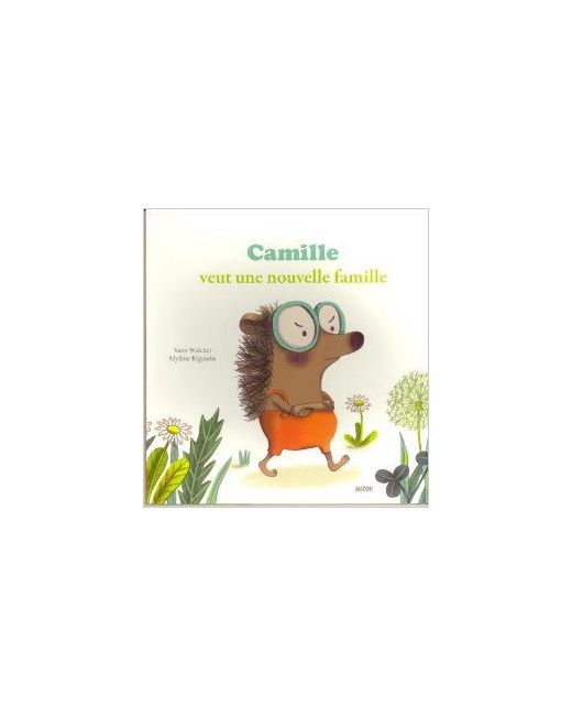 Camille veut une nouvelle famille