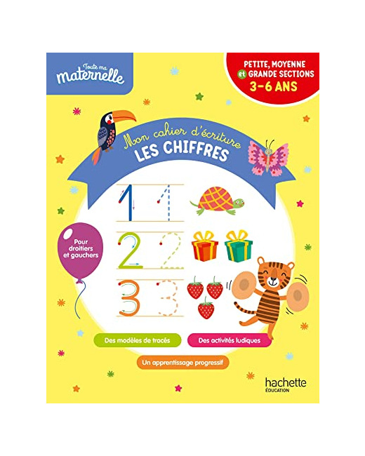 Toute ma maternelle - Mon cahier d'écriture : les chiffres