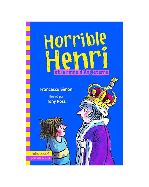 Livre Horrible Henri - 13. Horrible Henri Et La Reine D'Angleterre - Folio Cadet - Dès 7 Ans